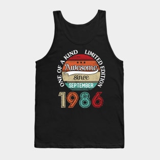 Awesome Since September 1986 One Of A Kind Limited Edition Happy Birthday 34 Years Old To Me Tank Top